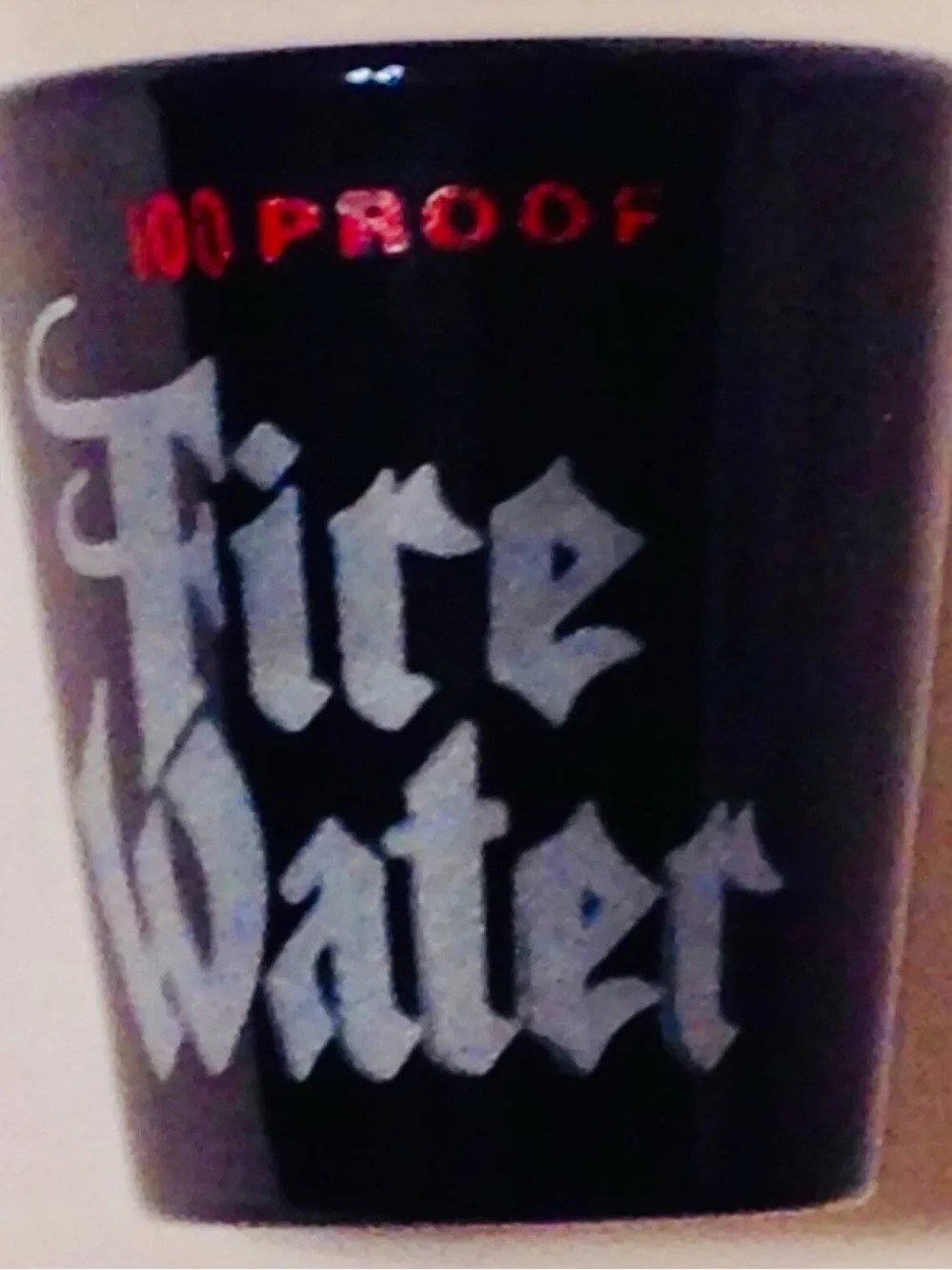 Shot Glass 100 Proof Fire Water Black Etched